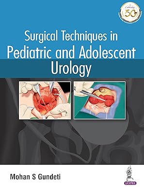 Surgical Techniques in Pediatric and Adolescent Urology